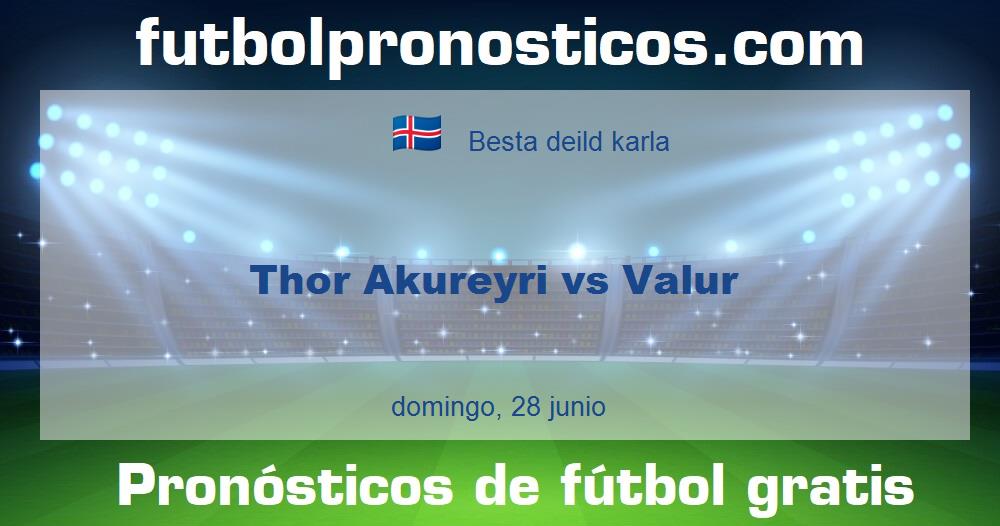 Thor Akureyri vs Valur