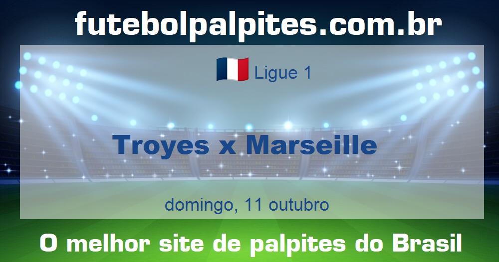 Troyes x Marseille Troyes x Marseille