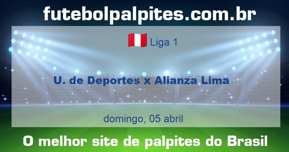 U. de Deportes x Alianza Lima
