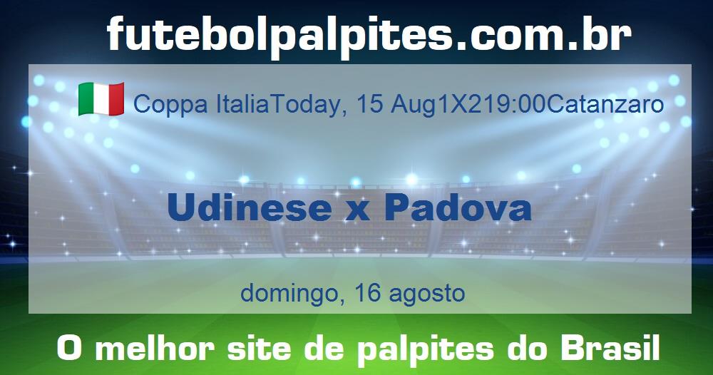 Udinese x Padova Udinese x Padova