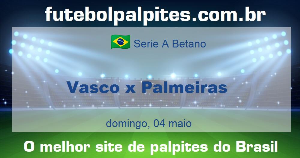 Vasco x Palmeiras Vasco x Palmeiras