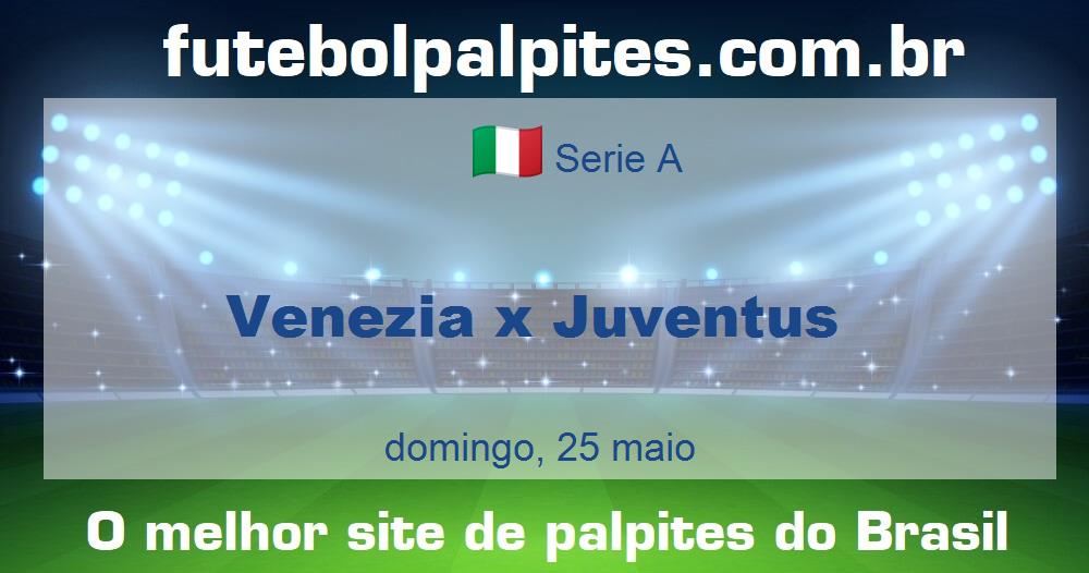 Venezia x Juventus Venezia x Juventus