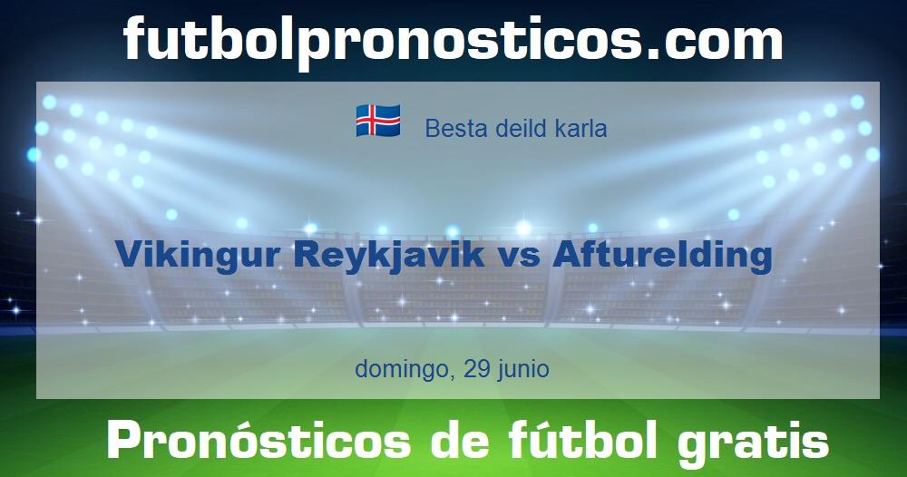 Vikingur Reykjavik vs Afturelding Vikingur Reykjavik vs Afturelding