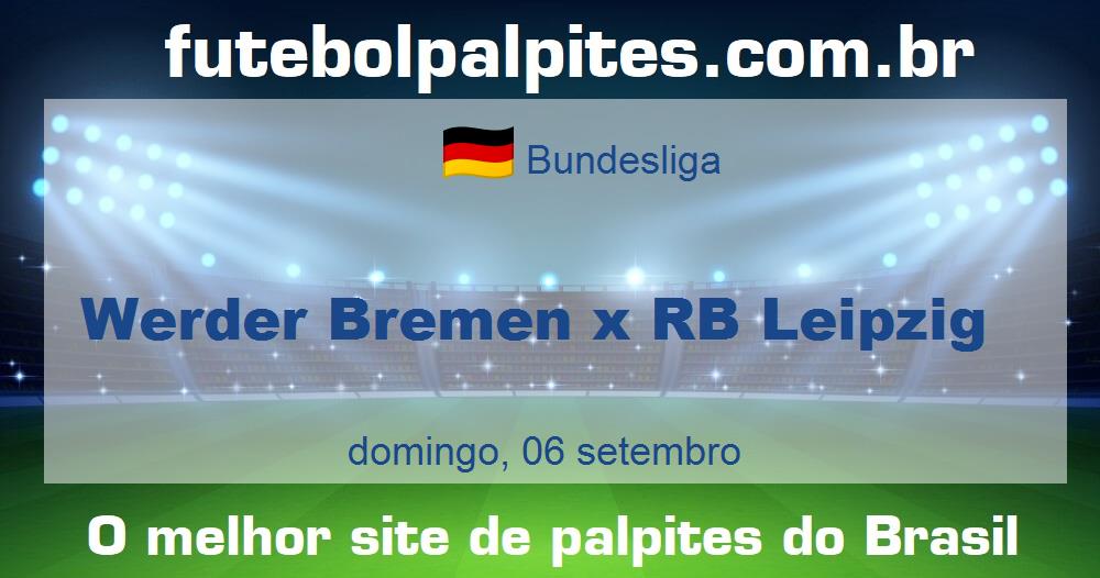 Werder Bremen x RB Leipzig