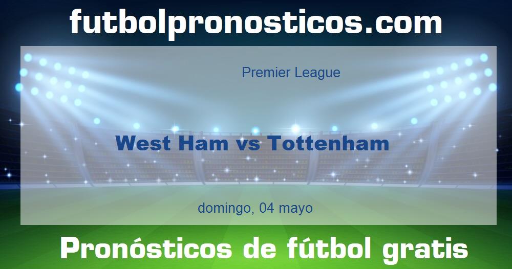 West Ham vs Tottenham West Ham vs Tottenham