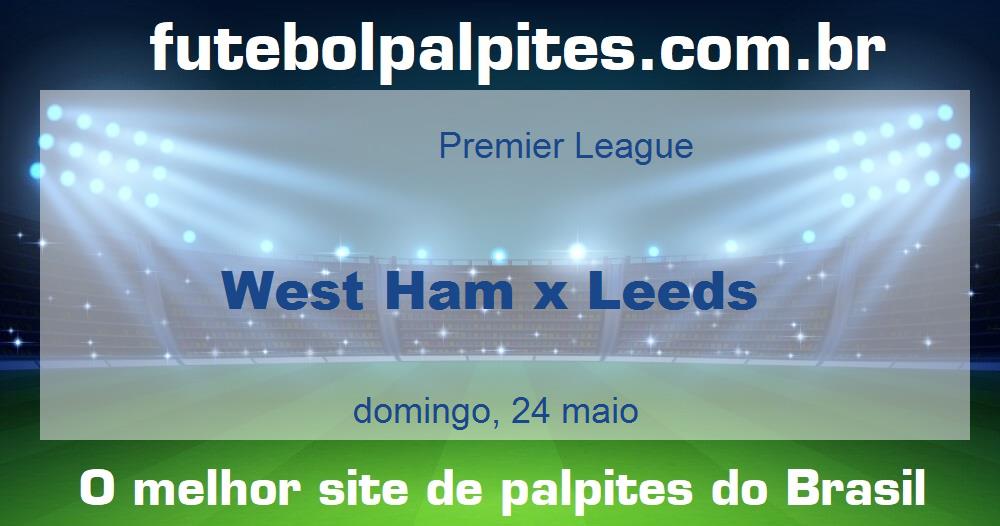 West Ham x Leeds West Ham x Leeds