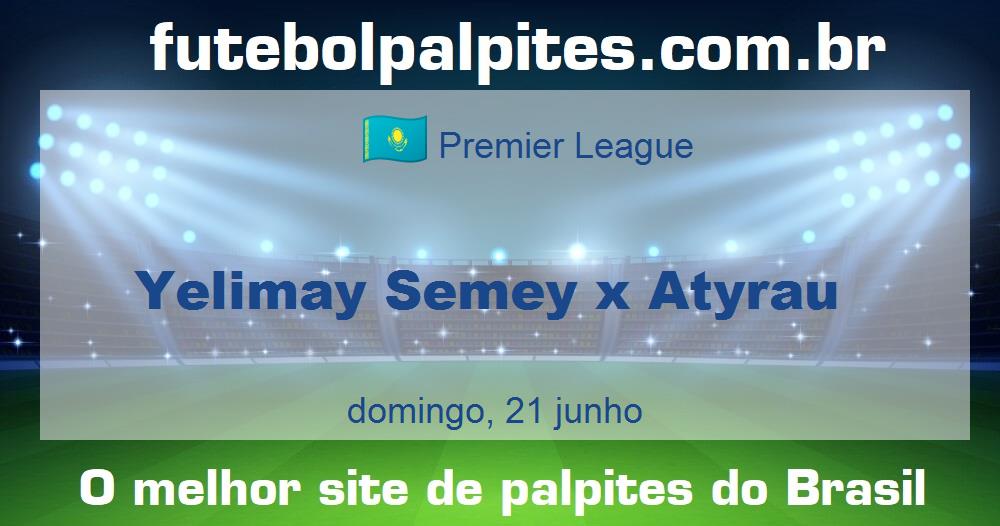 Yelimay Semey x Atyrau