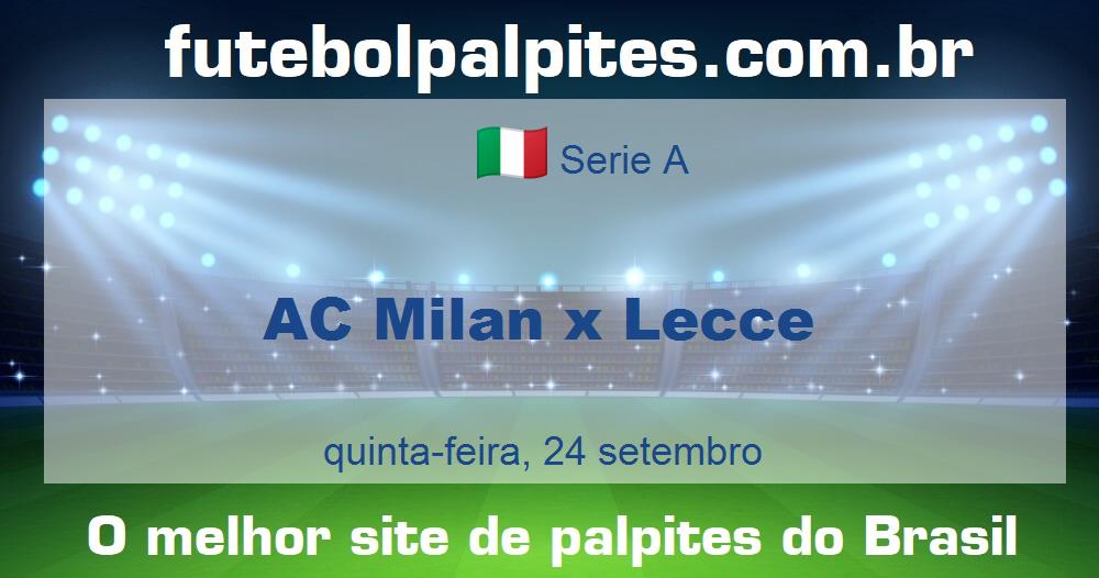 AC Milan x Lecce AC Milan x Lecce