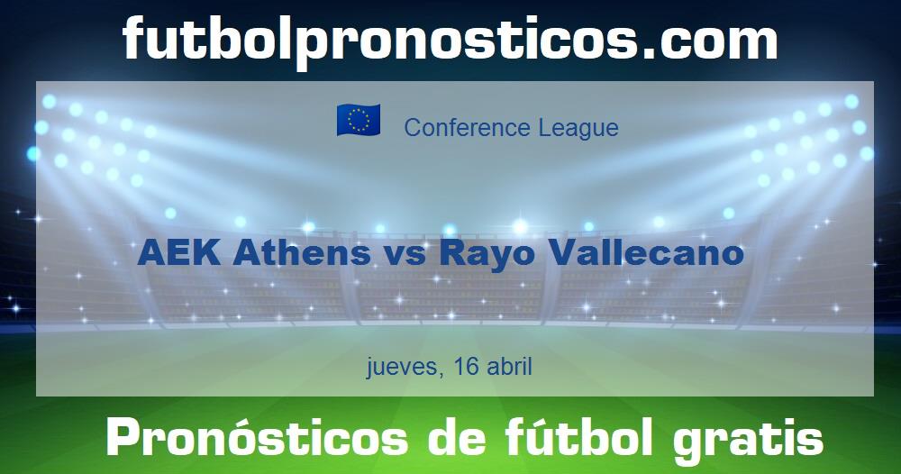 AEK Athens vs Rayo Vallecano AEK Athens vs Rayo Vallecano