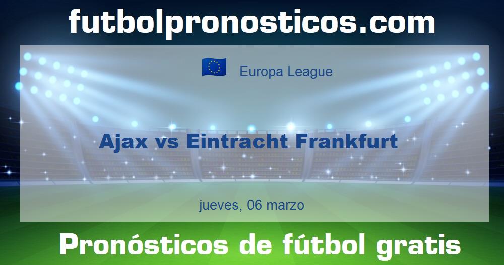 Ajax vs Eintracht Frankfurt