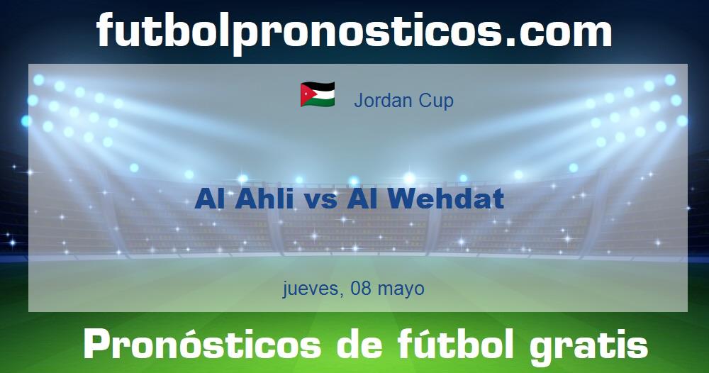 Al Ahli vs Al Wehdat Al Ahli vs Al Wehdat