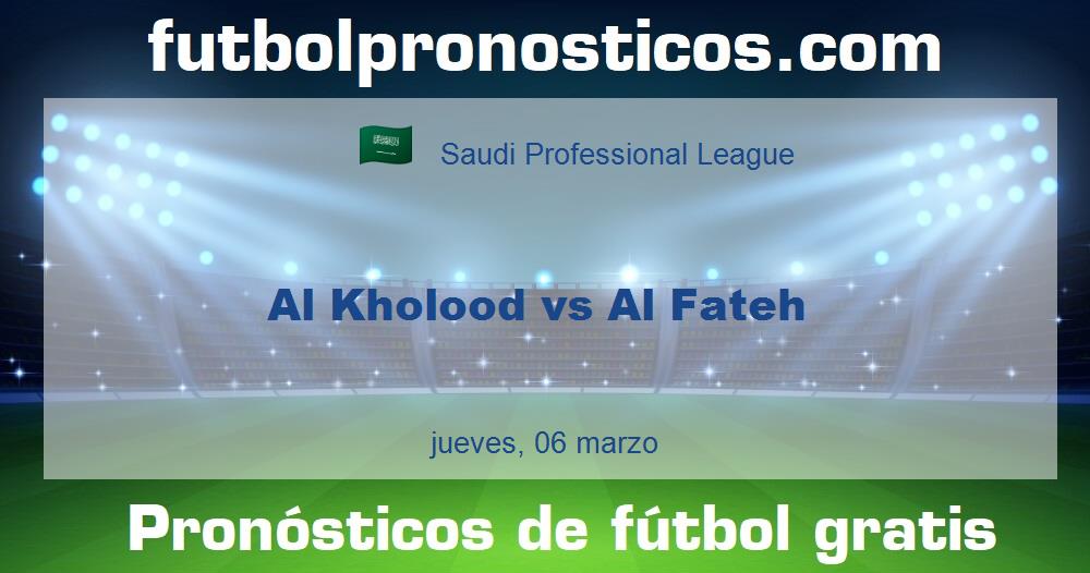 Al Kholood vs Al Fateh