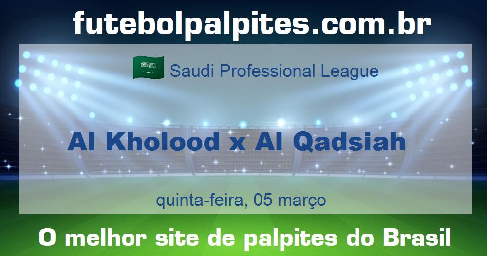 Al Kholood x Al Qadsiah