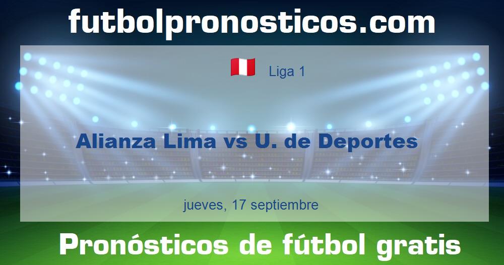Alianza Lima vs U. de Deportes Alianza Lima vs U. de Deportes