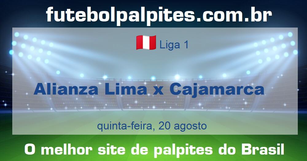 Alianza Lima x Cajamarca