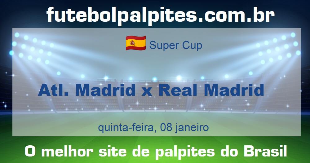 Atl. Madrid x Real Madrid