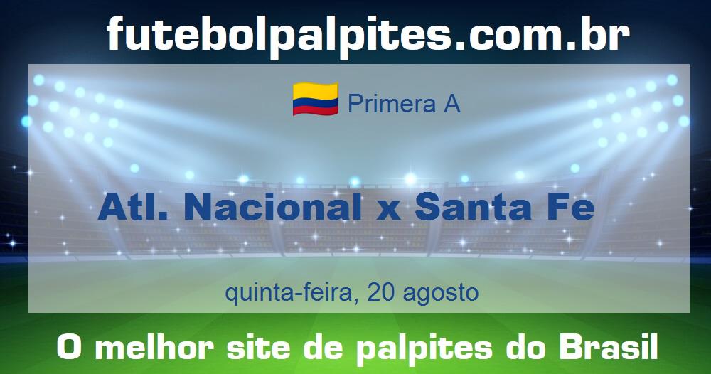 Atl. Nacional x Santa Fe