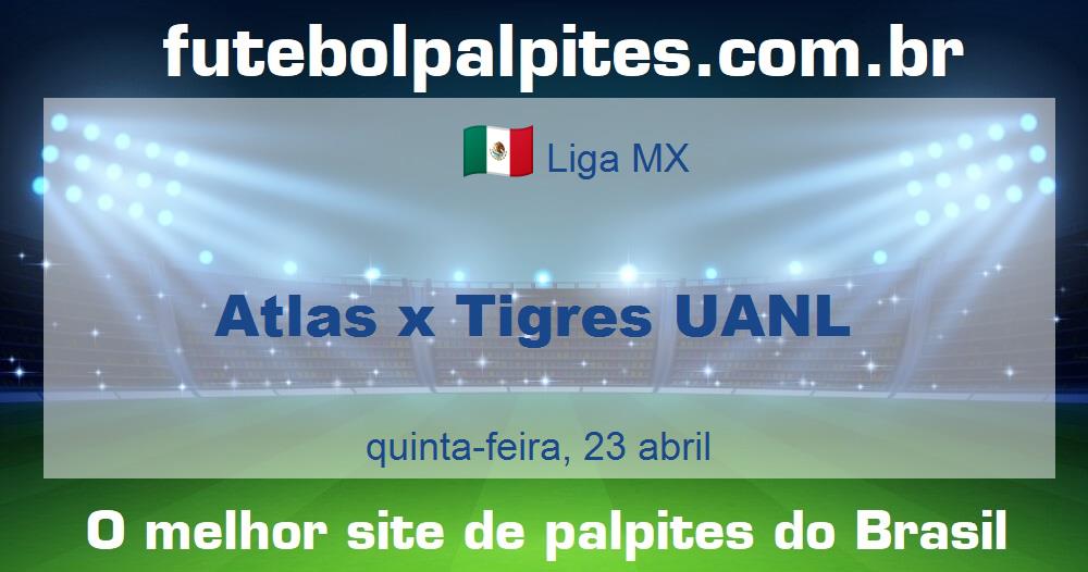 Atlas x Tigres UANL