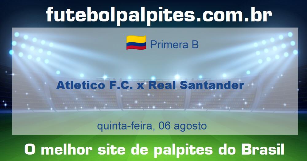 Atletico F.C. x Real Santander