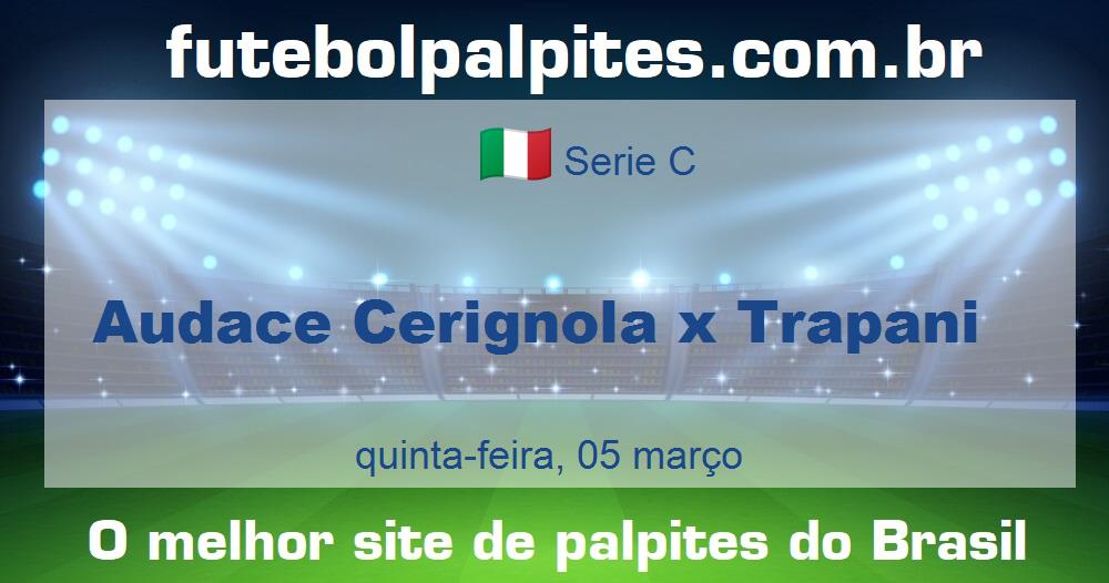 Audace Cerignola x Trapani