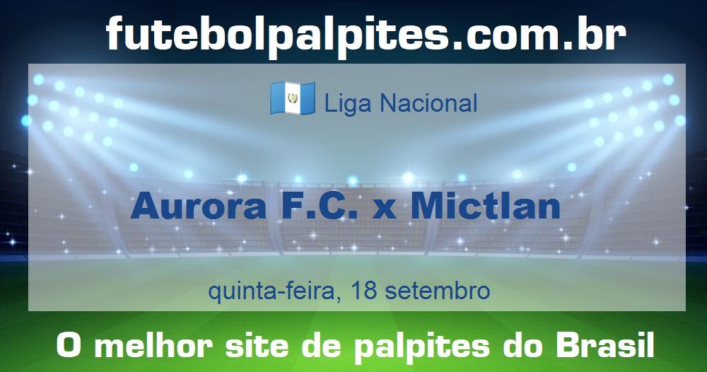 Aurora F.C. x Mictlan