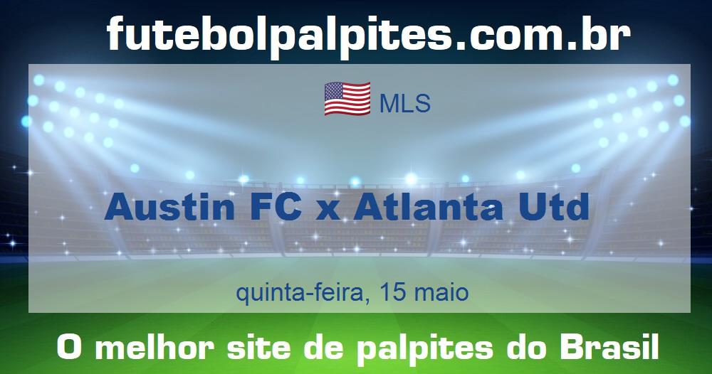 Austin FC x Atlanta Utd Austin FC x Atlanta Utd