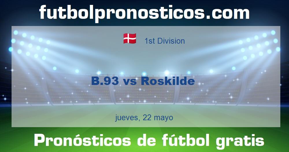 B.93 vs Roskilde B.93 vs Roskilde