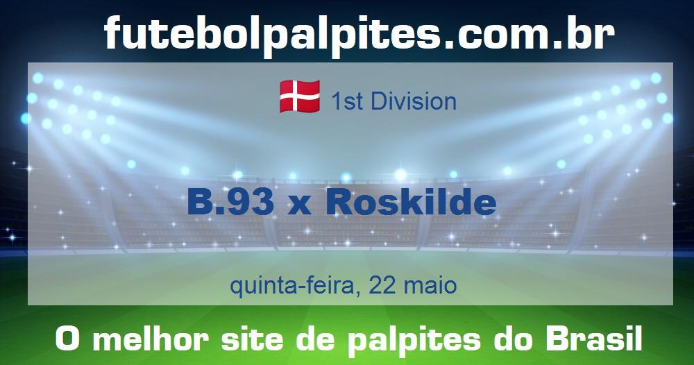 B.93 x Roskilde B.93 x Roskilde