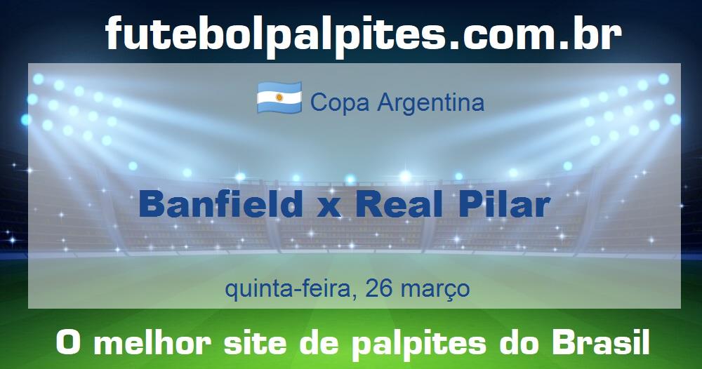 Banfield x Real Pilar Banfield x Real Pilar