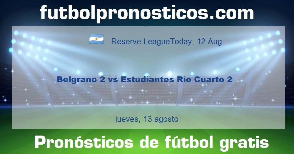 Belgrano 2 vs Estudiantes Rio Cuarto 2