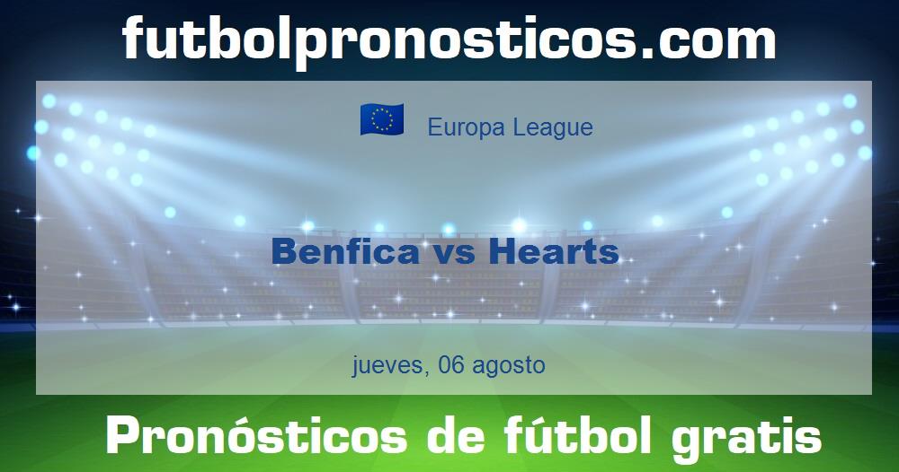 Benfica vs Hearts Benfica vs Hearts