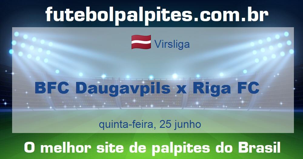BFC Daugavpils x Riga FC