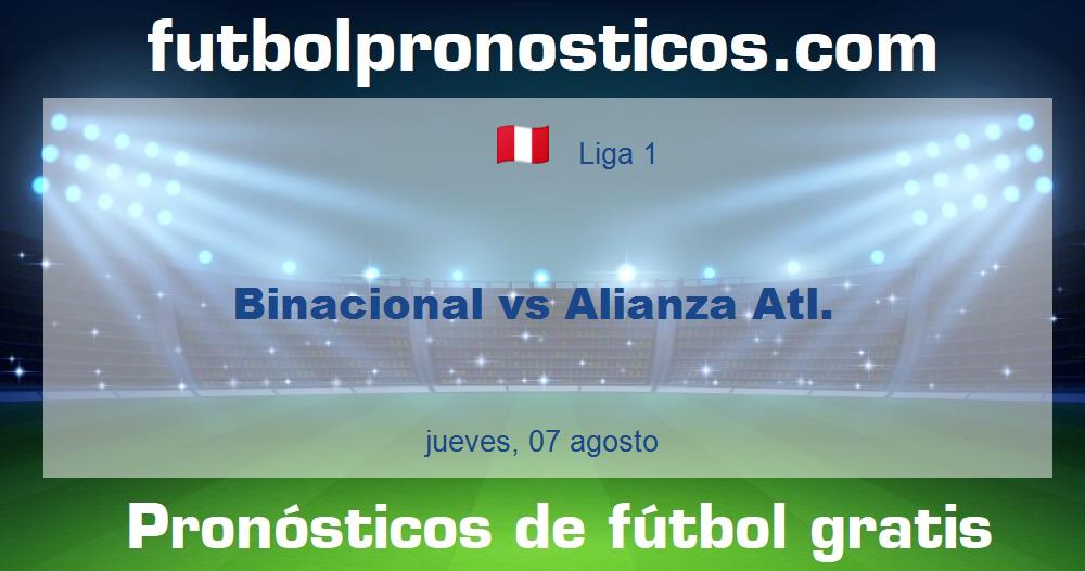 Binacional vs Alianza Atl. Binacional vs Alianza Atl.