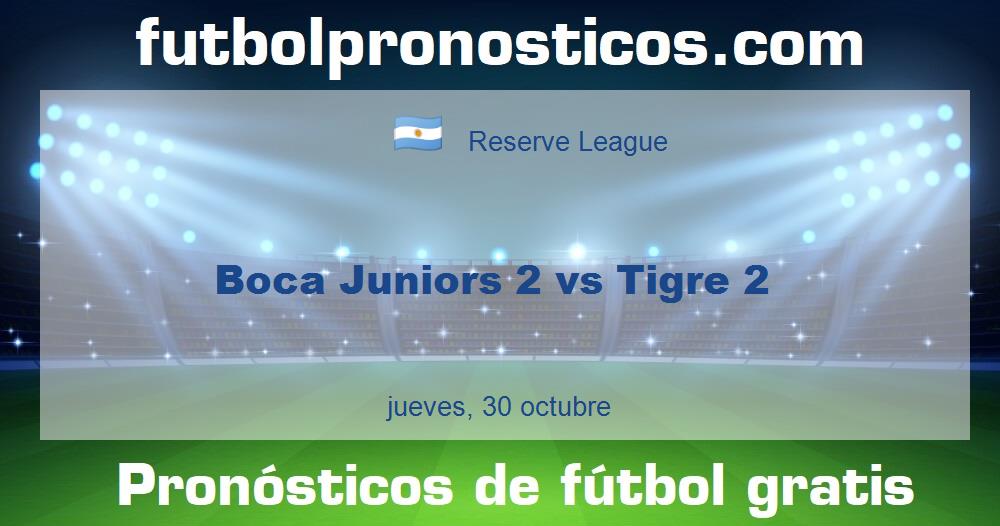 Boca Juniors 2 vs Tigre 2 Boca Juniors 2 vs Tigre 2