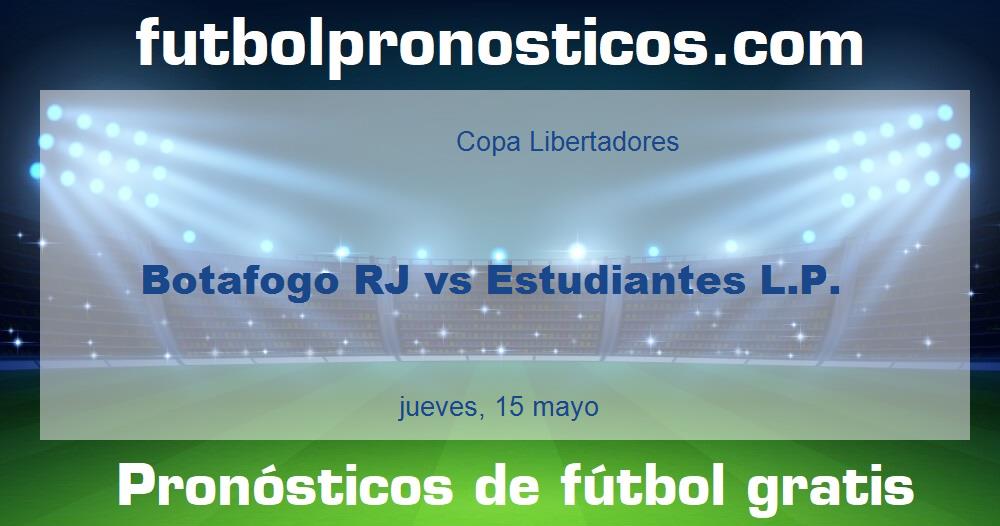 Botafogo RJ vs Estudiantes L.P. Botafogo RJ vs Estudiantes L.P.