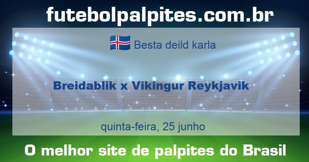 Breidablik x Vikingur Reykjavik Breidablik x Vikingur Reykjavik