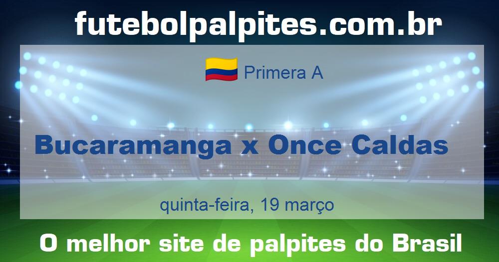 Bucaramanga x Once Caldas