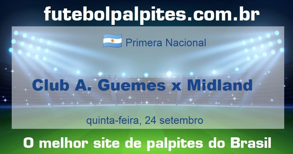 Club A. Guemes x Midland Club A. Guemes x Midland