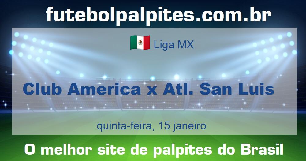 Club America x Atl. San Luis