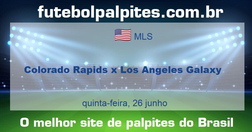 Colorado Rapids x Los Angeles Galaxy Colorado Rapids x Los Angeles Galaxy