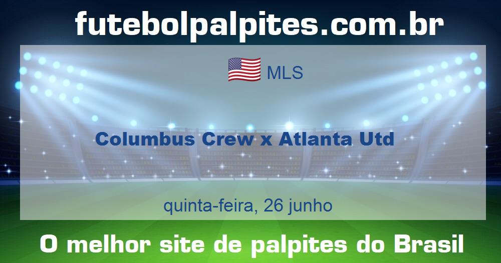Columbus Crew x Atlanta Utd Columbus Crew x Atlanta Utd