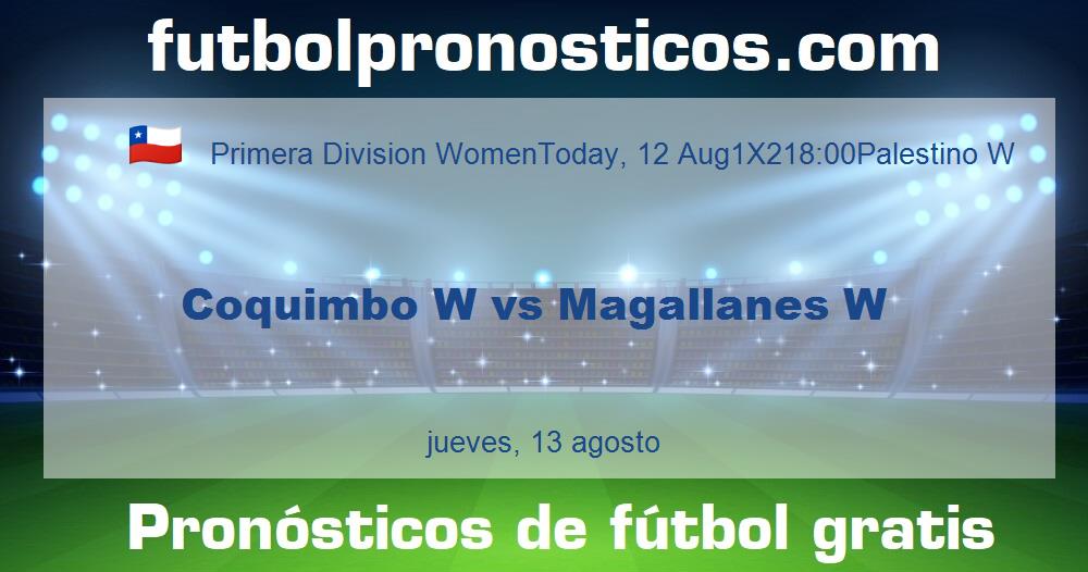 Coquimbo W vs Magallanes W
