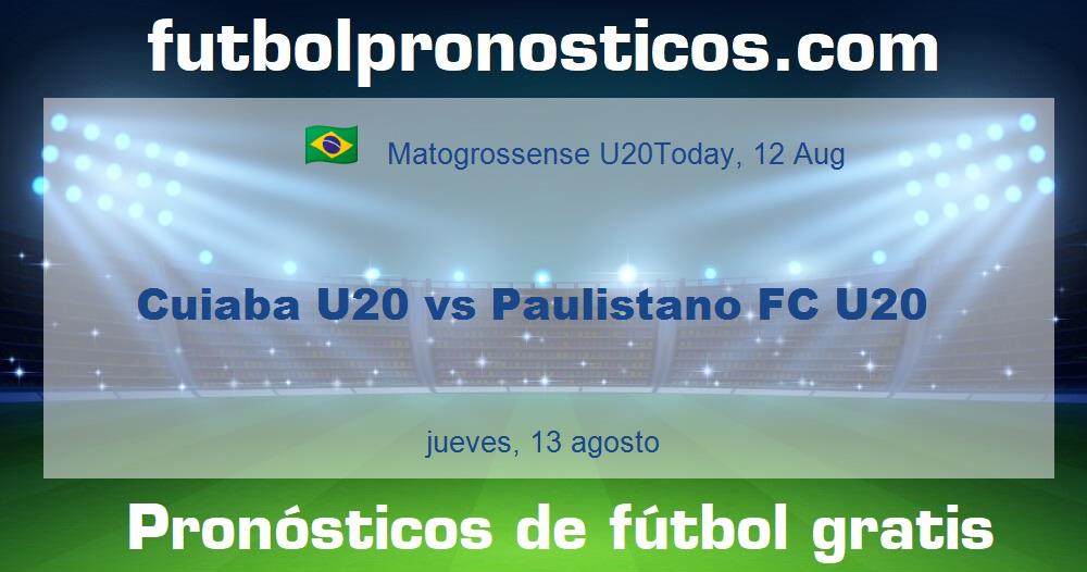 Cuiaba U20 vs Paulistano FC U20