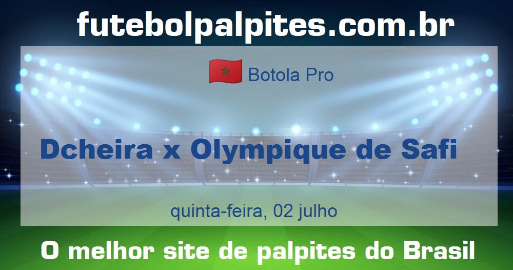 Dcheira x Olympique de Safi Dcheira x Olympique de Safi