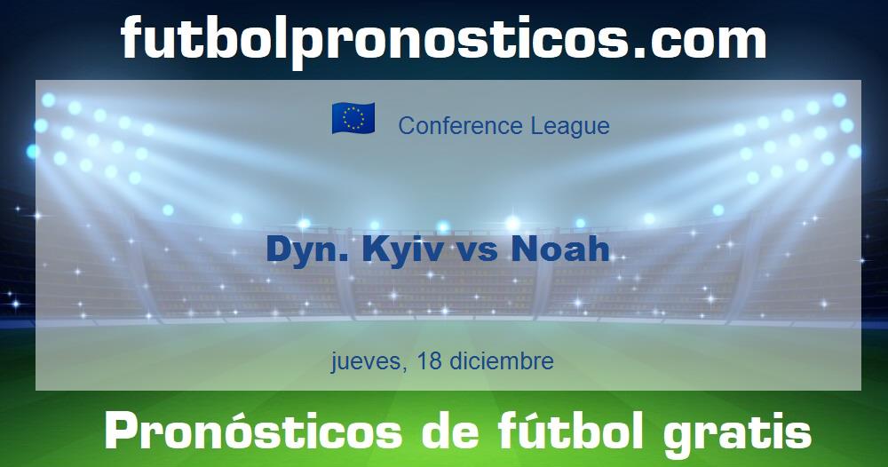 Dyn. Kyiv vs Noah