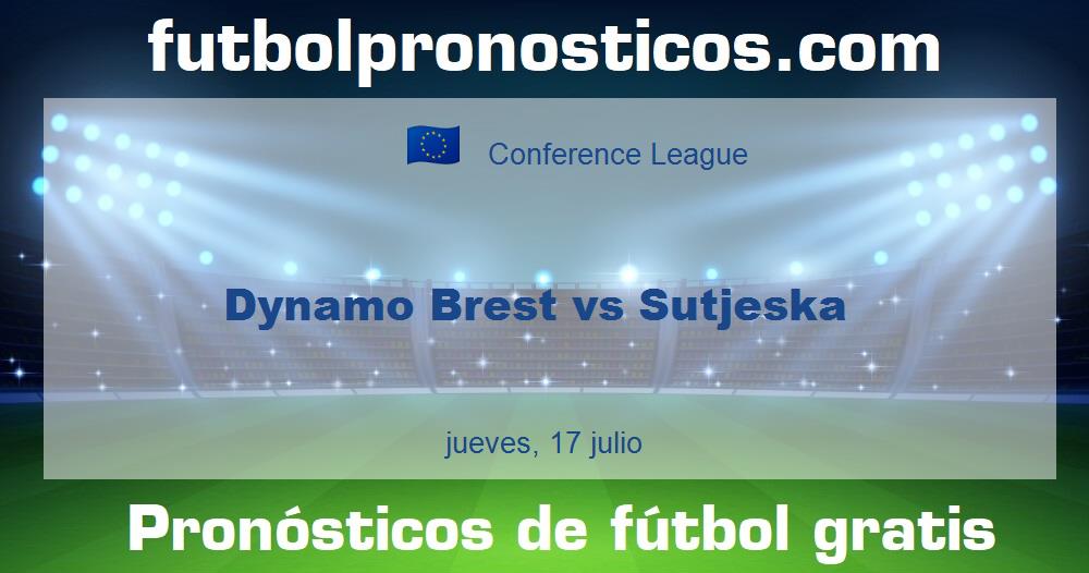 Dynamo Brest vs Sutjeska Dynamo Brest vs Sutjeska