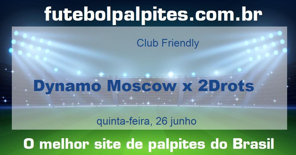 Dynamo Moscow x 2Drots Dynamo Moscow x 2Drots