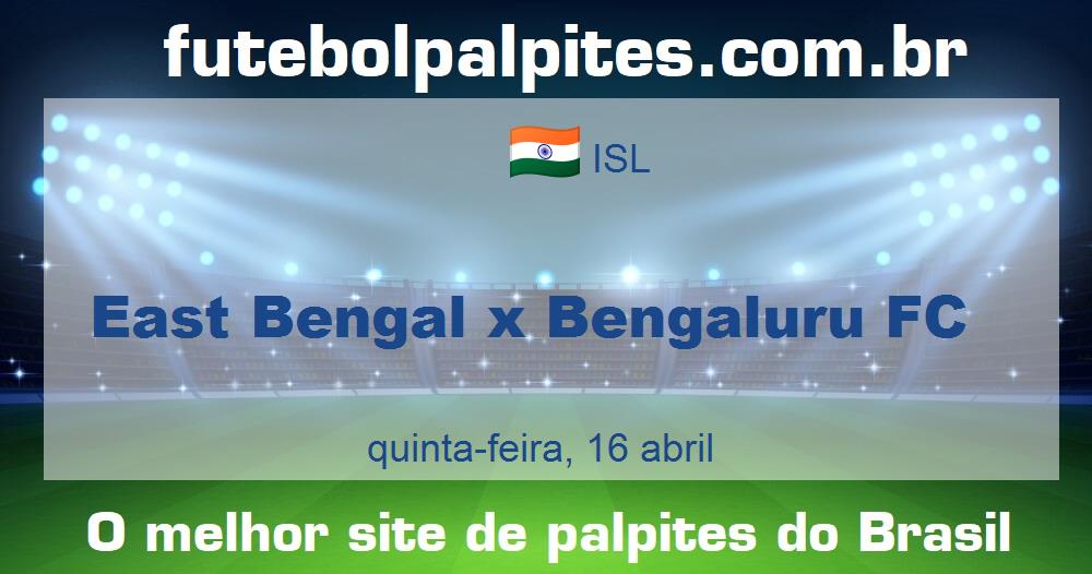 East Bengal x Bengaluru FC