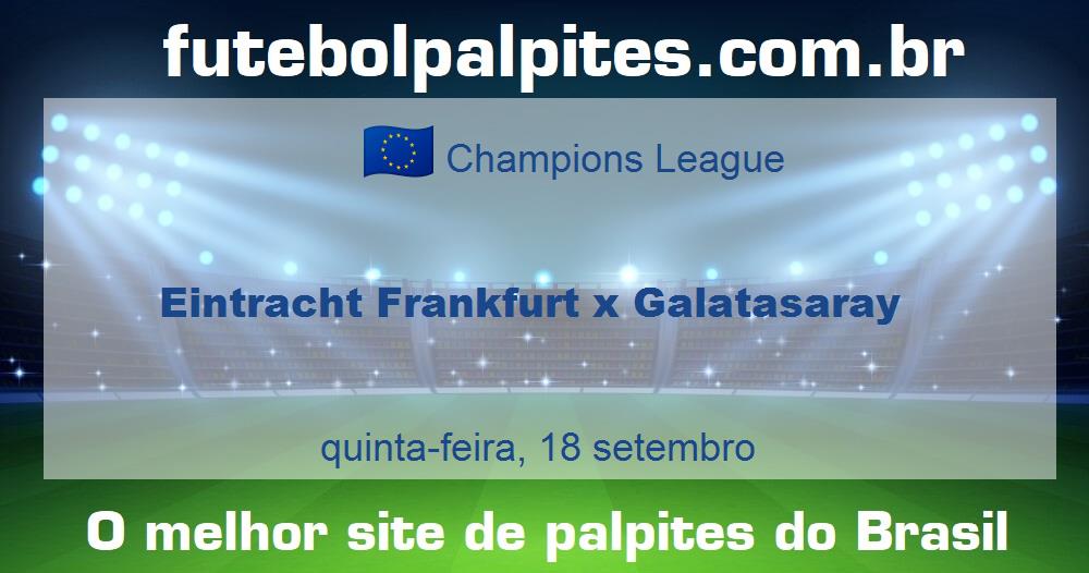 Eintracht Frankfurt x Galatasaray