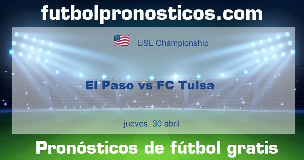 El Paso vs FC Tulsa El Paso vs FC Tulsa